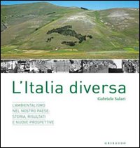 Italia_Diversa_L`ambientalismo_Nel_Nostro_Paese_-Salari_Gabriele